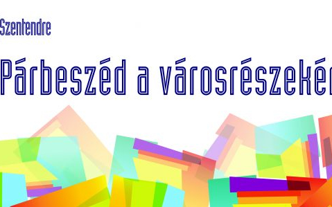 Párbeszéd a városrészekért