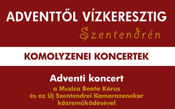 Komolyzenei koncertek adventre, karácsonyra és újévre Szentendrén