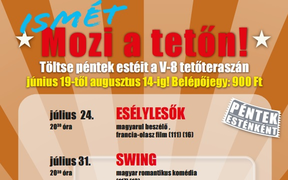 Ismét mozi a V-8 tetőn!