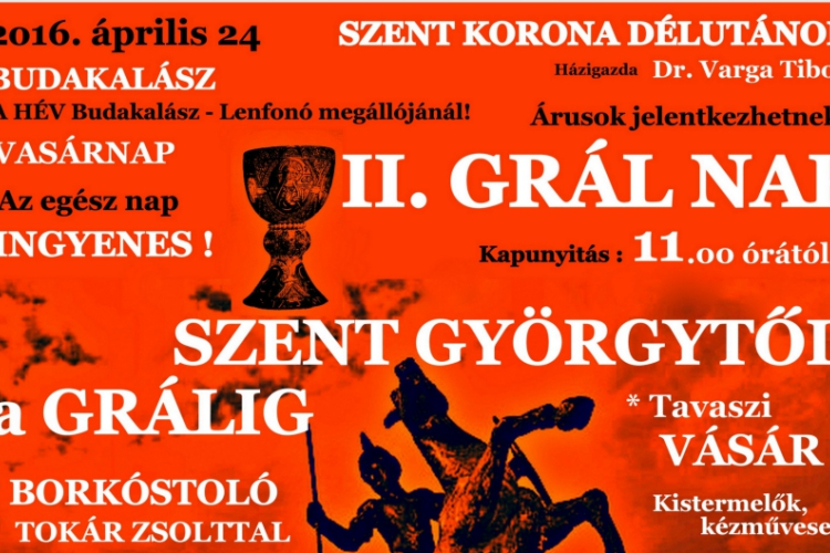 II. Grál Nap - Szent Györgytől a grálig